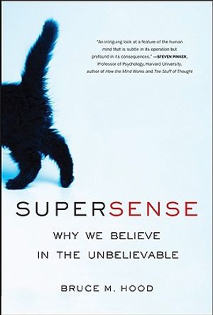 Supersense: Why We Believe in the Unbelievable image number 0