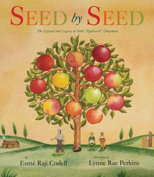 Seed by Seed: The Legend and Legacy of John Appleseed Chapman image number 0