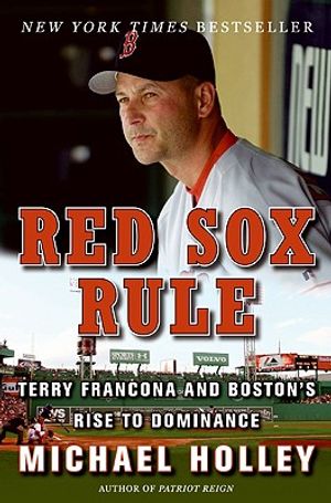 Red Sox Rule: Terry Francona and Boston's Rise to Dominance image number 0