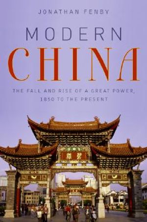 Modern China: The Fall and Rise of a Great Power, 1850 to the Present image number 0