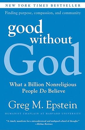 Good Without God: What a Billion Nonreligious People Do Believe image number 0