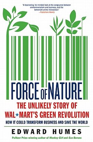 Force of Nature: The Unlikely Story of Wal-Mart's Green Revolution image number 0