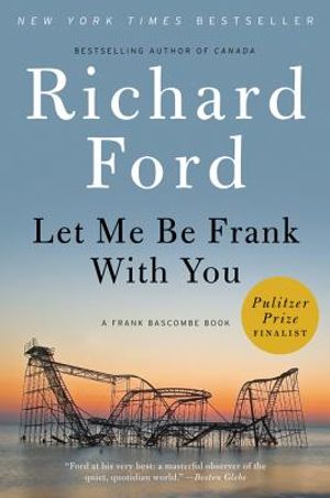 Let Me Be Frank with You: A Frank Bascombe Book image number 0