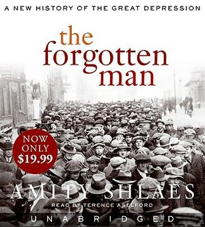 The Forgotten Man Low Price CD: A New History of the Great Depression image number 0