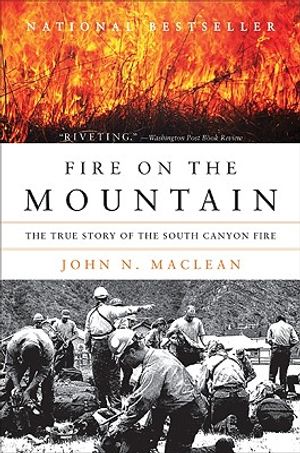 Fire on the Mountain: The True Story of the South Canyon Fire image number 0