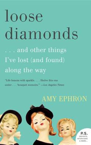 Loose Diamonds: ...and Other Things I've Lost (and Found) Along the Way image number 0
