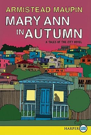 Mary Ann in Autumn: A Tales of the City Novel image number 0