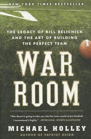 War Room: The Legacy of Bill Belichick and the Art of Building the Perfect Team image number 0