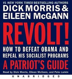 Revolt!: How to Defeat Obama and Repeal His Socialist Programs: A Patriot's Guide image number 0