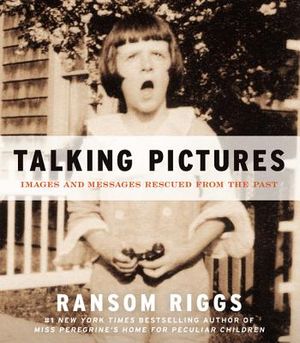 Talking Pictures: Images and Messages Rescued from the Past image number 0