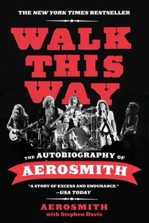 Walk This Way: The Autobiography of Aerosmith image number 0
