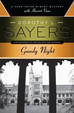 Gaudy Night: A Lord Peter Wimsey Mystery with Harriet Vane image number 0