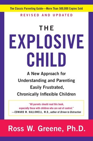 The Explosive Child [Fifth Edition]: A New Approach for Understanding and Parenting Easily Frustrated, Chronically Inflexible Children image number 0