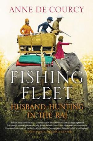 The Fishing Fleet: Husband-Hunting in the Raj image number 0