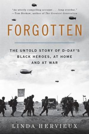 Forgotten: The Untold Story of D-Day's Black Heroes, at Home and at War image number 0