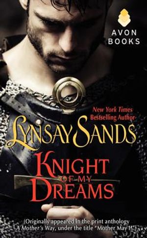 Knight of My Dreams: (Originally Published Under the Title Mother May I? in the Print Anthology a Mother's Way) image number 0