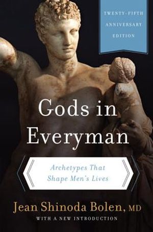 Gods in Everyman: Archetypes That Shape Men's Lives image number 0