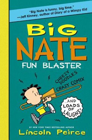 Big Nate Fun Blaster: Cheezy Doodles, Crazy Comix, and Loads of Laughs! image number 0