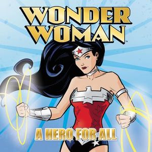Wonder Woman: A Hero for All image number 0