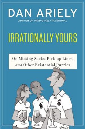 Irrationally Yours: On Missing Socks, Pickup Lines, and Other Existential Puzzles image number 0