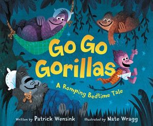 Go Go Gorillas: A Romping Bedtime Tale image number 0