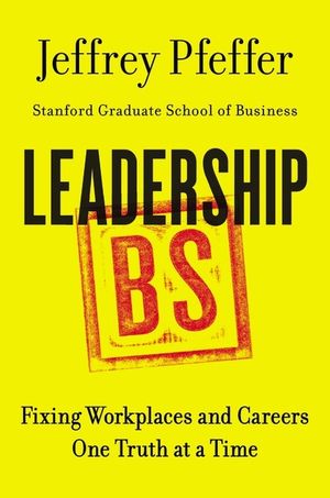 Leadership BS: Fixing Workplaces and Careers One Truth at a Time image number 0