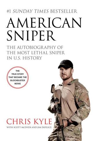 American Sniper : The Autobiography of the Most Lethal Sniper in U.S. Military History image number 0