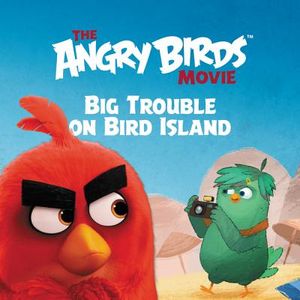 The Angry Birds Movie: Big Trouble on Bird Island image number 0
