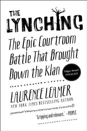 The Lynching: The Epic Courtroom Battle That Brought Down the Klan image number 0