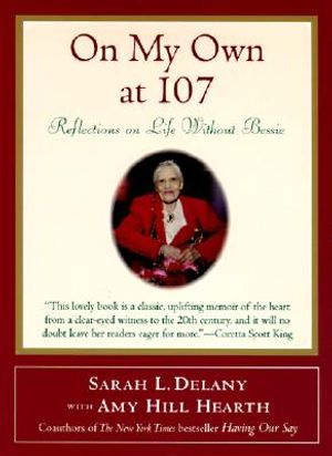 On My Own at 107: Reflections on Life Without Bessie image number 0