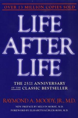 Life After Life: The Investigation of a Phenomenon--Survival of Bodily Death image number 0