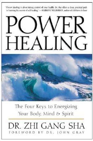 Power Healing: Four Keys to Energizing Your Body, Mind and Spirit image number 0