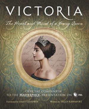 Victoria: The Heart and Mind of a Young Queen: Official Companion to the Masterpiece Presentation on PBS image number 0