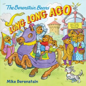 The Berenstain Bears: Long, Long Ago image number 0