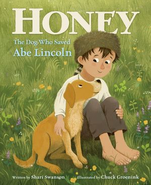 Honey, the Dog Who Saved Abe Lincoln image number 0