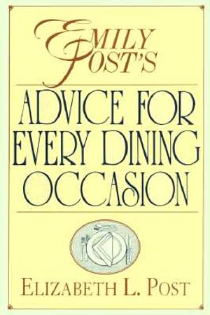 Emily Post's Advice for Every Dining Occasion image number 0