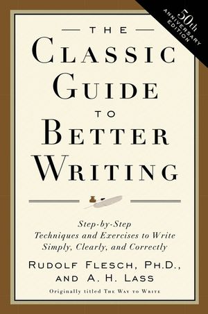 The Classic Guide to Better Writing: Step-By-Step Techniques and Exercises to Write Simply, Clearly and Correctly image number 0