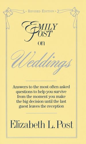 Emily Post on Weddings: Revised Edition image number 0
