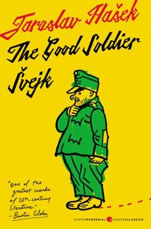 The Good Soldier Svejk and His Fortunes in the World War: Translated by Cecil Parrott. with Original Illustrations by Josef Lada. image number 0
