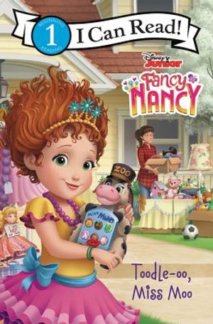Disney Junior Fancy Nancy: Toodle Oo Miss Moo