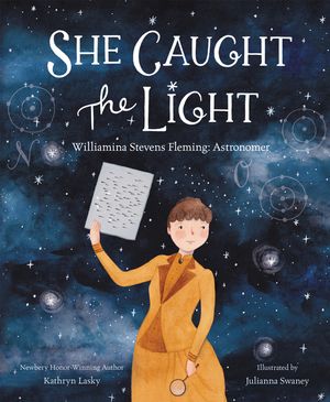 She Caught the Light: Williamina Stevens Fleming: Astronomer image number 0