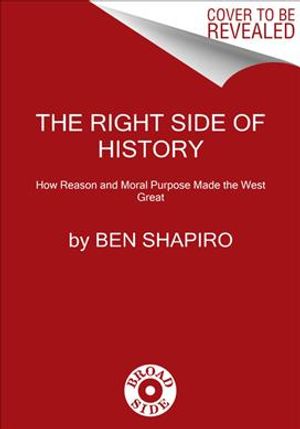 The Right Side of History: How Reason and Moral Purpose Made the West Great image number 0