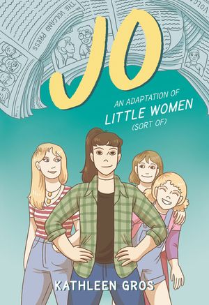Jo: An Adaptation of Little Women (Sort Of) image number 0
