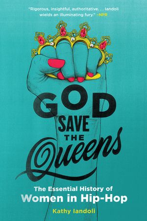 God Save the Queens: The Essential History of Women in Hip-Hop image number 0