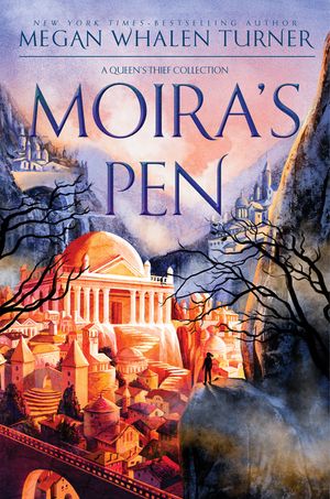 Moira's Pen: A Queen's Thief Collection image number 0