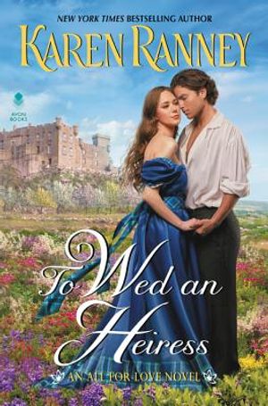 To Wed an Heiress: An All for Love Novel image number 0