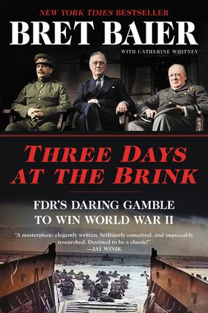 Three Days at the Brink: Fdr's Daring Gamble to Win World War II image number 0