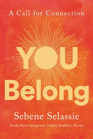You Belong: A Call for Connection image number 0