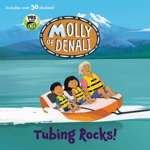 Molly of Denali: Tubing Rocks! [With 50 Stickers] image number 0