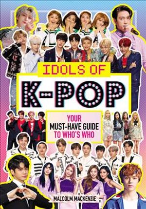Idols of K-Pop: Your Must-Have Guide to Who's Who image number 0